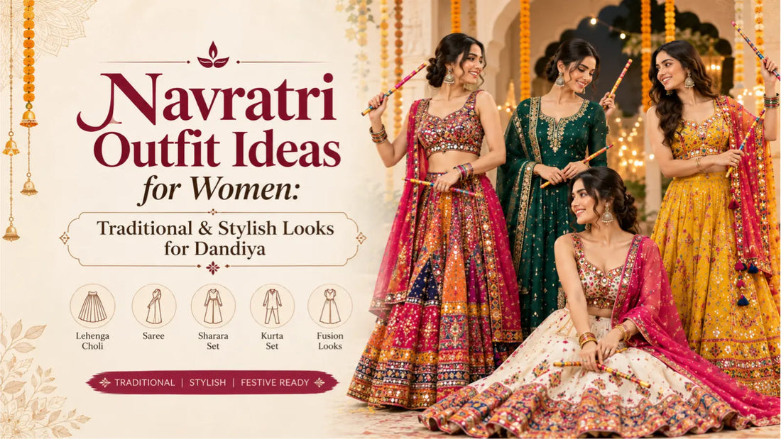 Navratri Outfit Ideas for Women: Traditional &amp; Stylish Looks for Dandiya